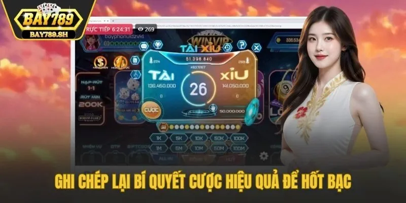 Ghi chép lại bí quyết cược hiệu quả để hốt bạc