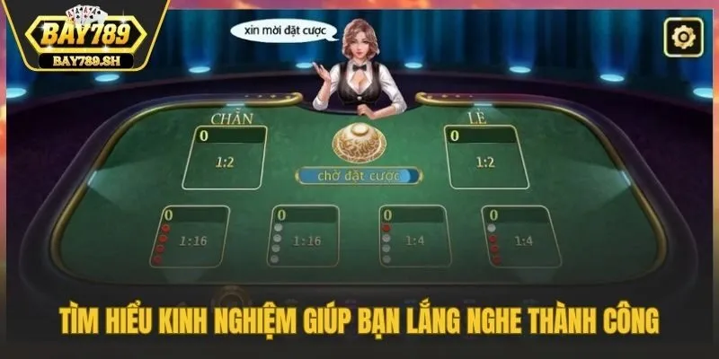 Tìm hiểu kinh nghiệm giúp bạn lắng nghe thành công